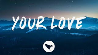 Video thumbnail of "ATB, Topic & A7S - Your Love (Lyrics)"