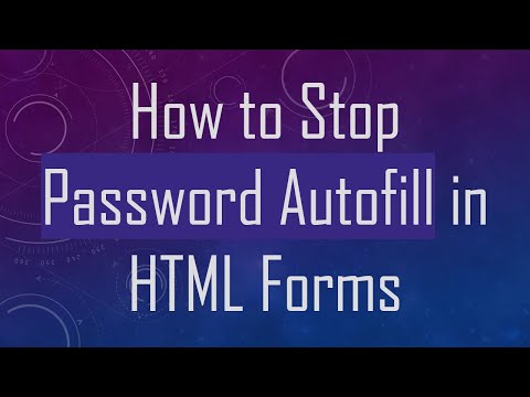 How to Stop Password Autofill in HTML Forms