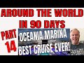 MY BEST CRUISE EVER! OCEANIA MARINA FROM ROME TO ISTANBUL FINE FOOD, SERVICE AND AMENITIES!
