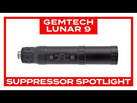 Suppressor Spotlight: Gemtech Lunar 9
