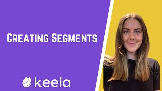 Creating Segments