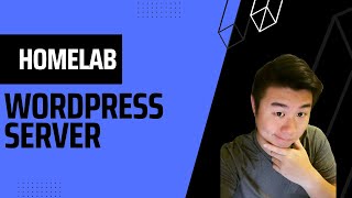 Homelab Series  Creating a Wordpress Server