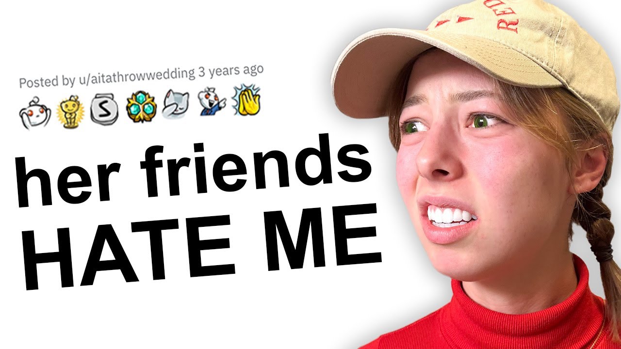 Her friends HATE me just because I hate them… | Reddit Stories