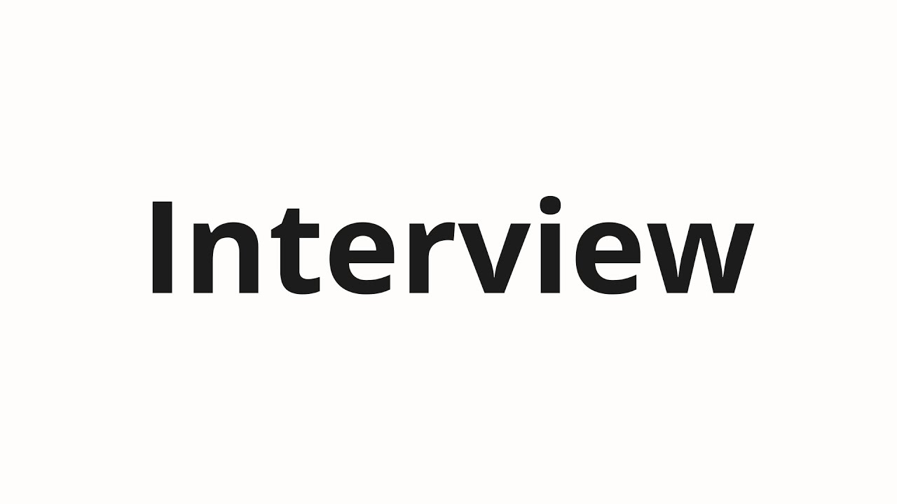How To Pronounce Interview YouTube How To Pronounce Interview YouTube