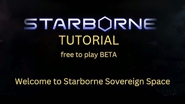 Starborne, free to play, beta, tutorial,