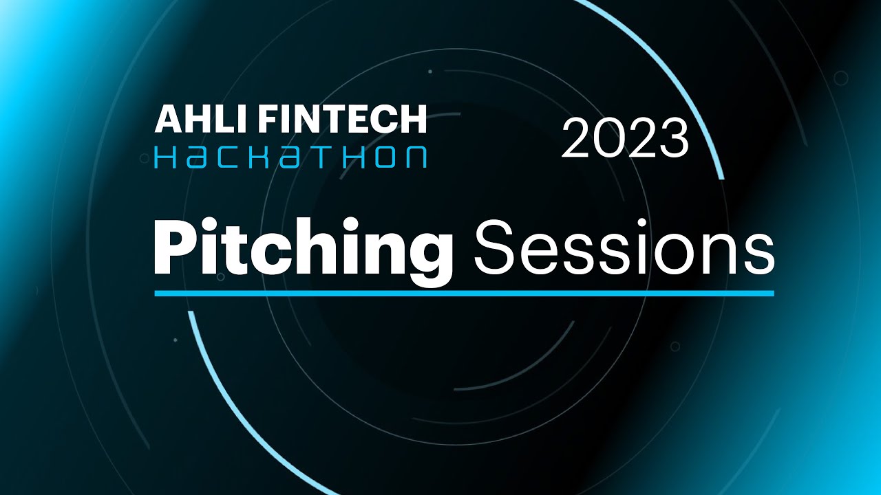 AHLI FINTECH Hackathon 2023 – Pitching Sessions - YouTube
