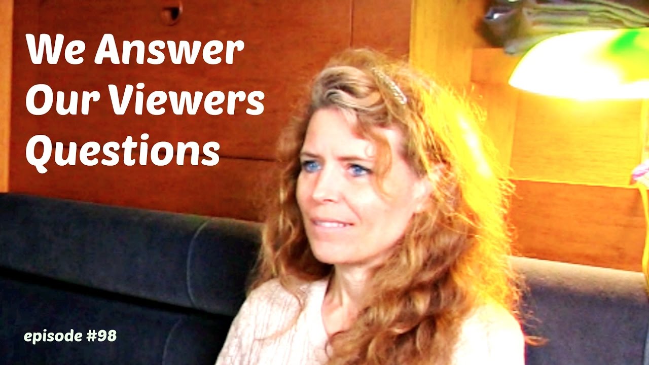Episode #98  We Answer Viewers Questioins