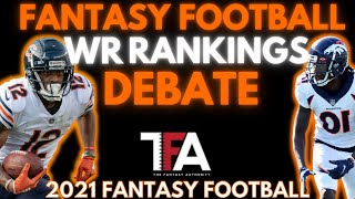 Fantasy Football 2021 Advice: Wide Receiver Rankings Debates | 2021 Fantasy Football