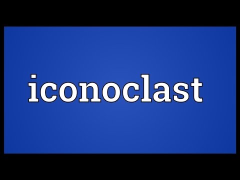 Iconoclast Meaning
