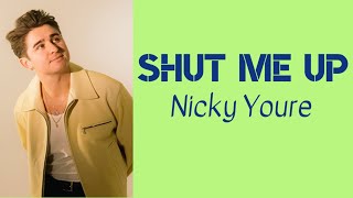 Shut Me Up  Nicky Youre  S