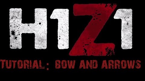 H1Z1 Crafting Tutorial: How to make a Makeshift Bow and Arrows!