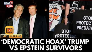 Trump Calls Epstein Files A Distraction From His Success As Victims Call For Fheir Release | N18G