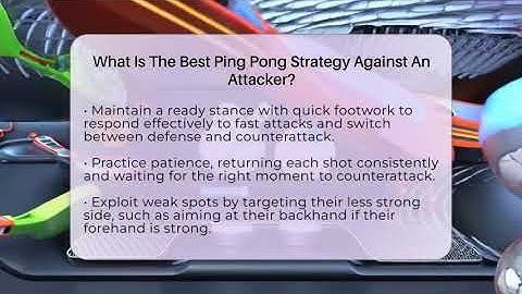 What Is The Best Ping Pong Strategy Against An Attacker? - Ping Pong Prodigy