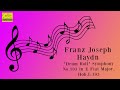 Franz Joseph Haydn: &quot;Drum Roll&quot; Symphony No. 103 in E flat major, Hob.I:103 (FULL)