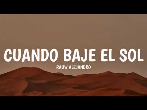 Rauw Alejandro - CUANDO BAJE EL SOL (Letra/Lyrics)