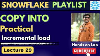 29. Snowflake COPY INTO Command Practical | Incremental Load