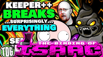 Isaac, but Tarinished Keeper breaks the game engine [ToG]