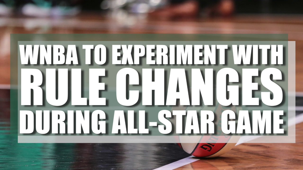 WNBA To Experiment With Rule Changes During All-Star Game