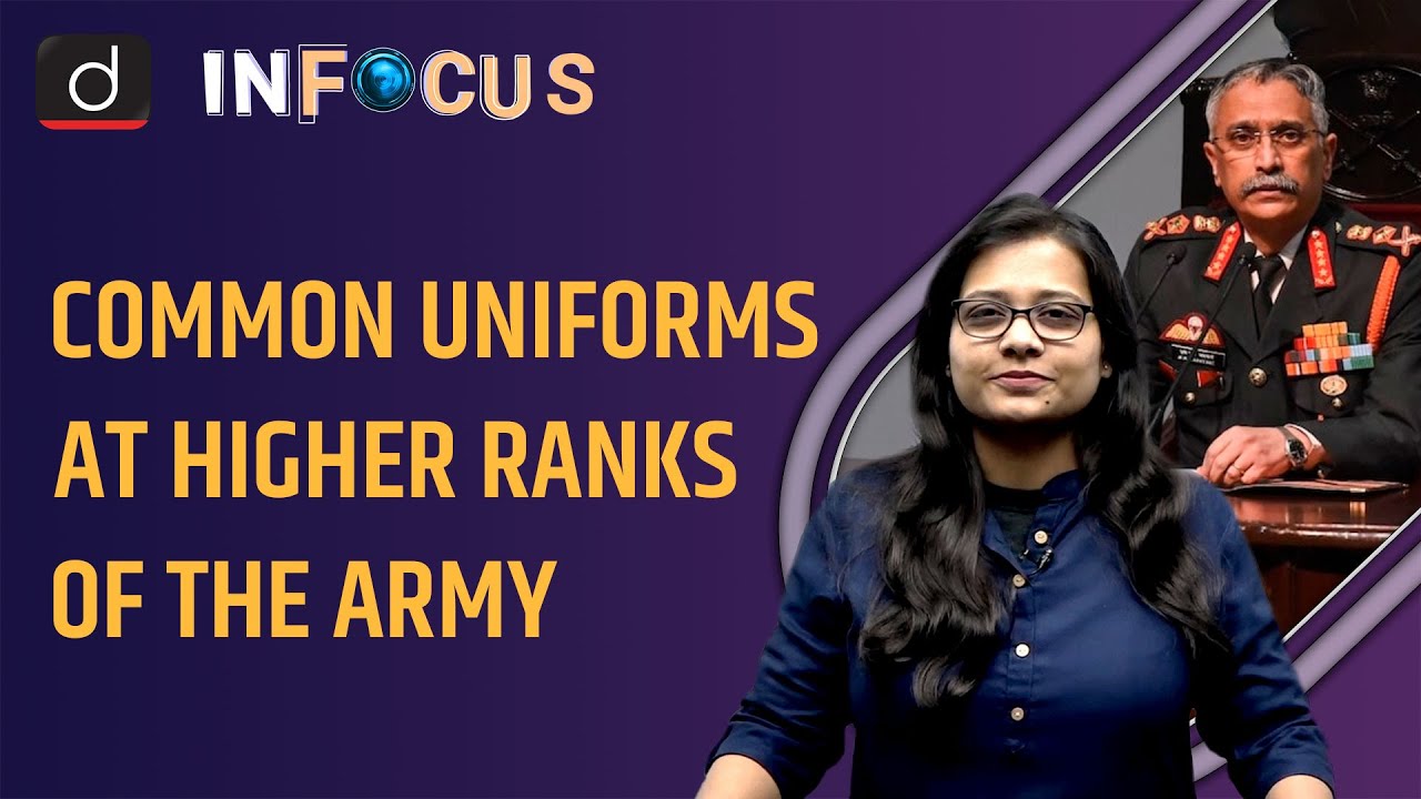 Common uniforms at higher ranks of the Army IN FOCUS UPSC Current