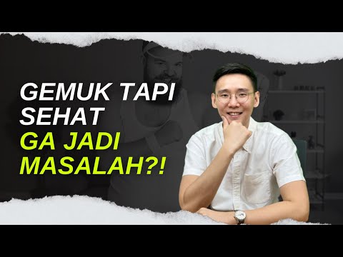 Gemuk tapi sehat gajadi masalah?! Bener ga sih?