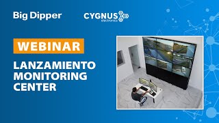 BIG DIPPER - Webinar lanzamiento Cygnus Monitoring Center