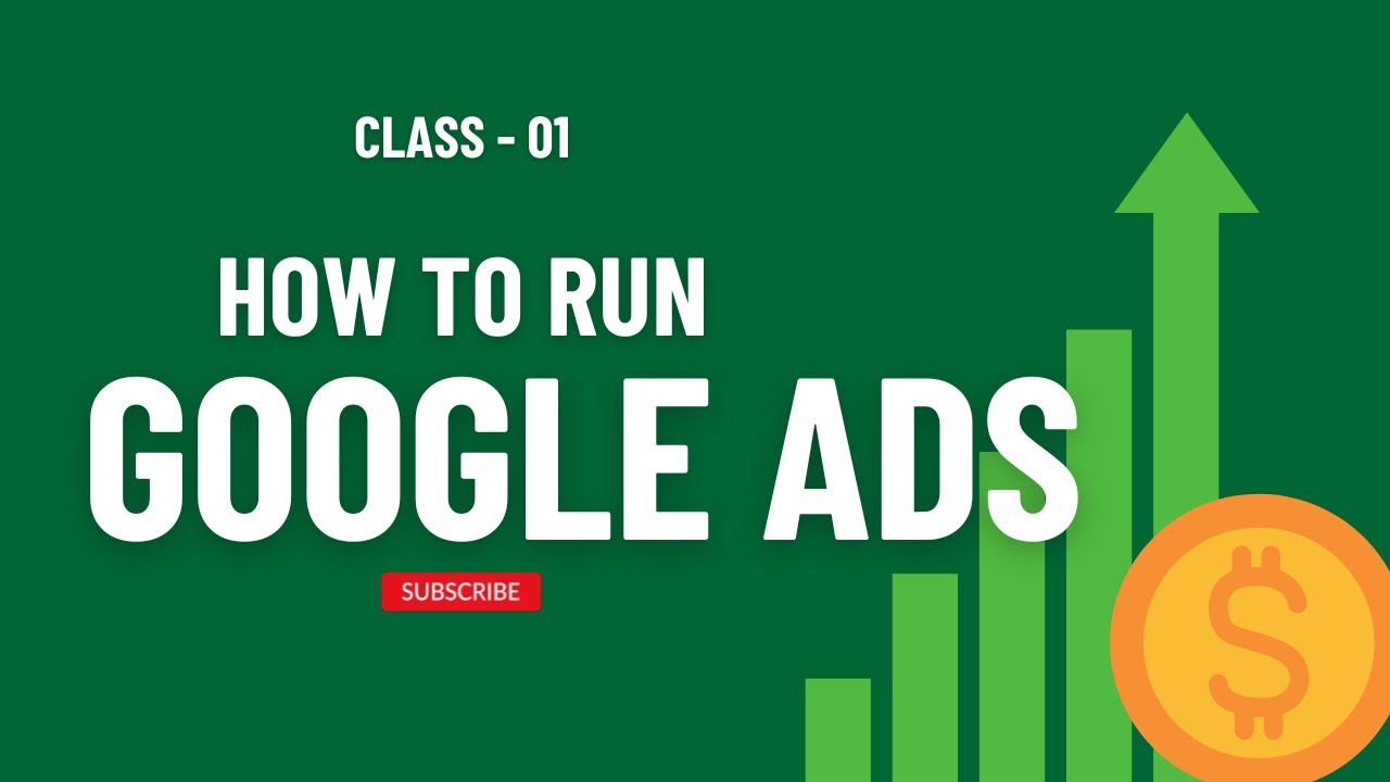 Google Ads Master Class Class #01 - YouTube