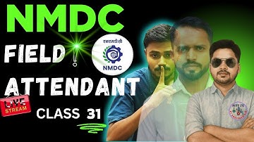 31 - NMDC फील्ड अटेंडेंट परीक्षा में पूछे जाने वाले महत्वपूर्ण प्रश्न | NMDC FIELD ATTENDANT CLASSES