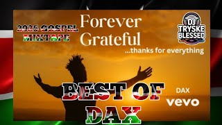 Inspiration Mixtape Dax Exclusive Mix 2025 Dj Tryske Blessed  Best Of Dax  Inspiration Mix  