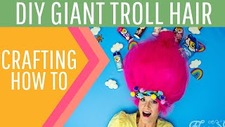 DIY Giant Troll Hair Wig