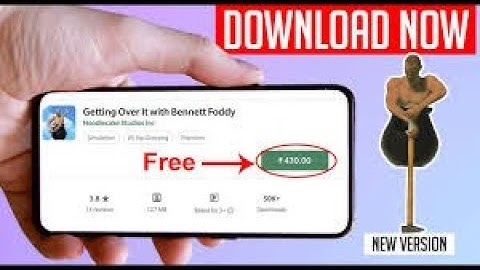 Download Getting Over it in mobile for Free | No Errors 100% Working