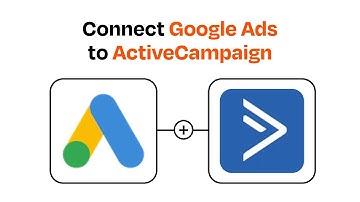 How to connect Google Ads to ActiveCampaign - Easy Integration