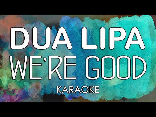 Dua Lipa - We're Good (KARAOKE MIDI) by Midimidi class=
