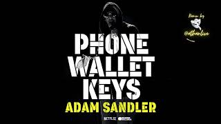 Adam Sandler - Phone Wallet Keys (Dance Remix by @athanlive)