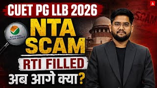 CUET PG LLB 2026 NTA Scam? | RTI Filed Against NTA | What Happens Next? ⚖️