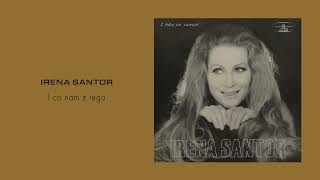 Irena Santor - I co nam z tego [Official Audio]