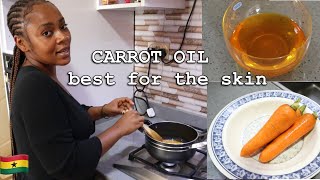 How to Make CARROT OIL at home for smooth / Anti Ageing Skin & hair || helps Acne || Sunyani Ghana