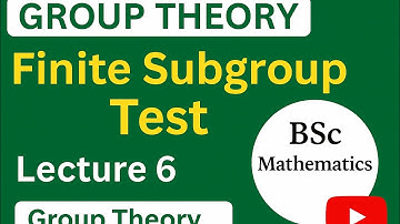 Group theory lecture 6// finite subgroup test
