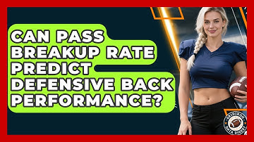 Can Pass Breakup Rate Predict Defensive Back Performance? - Gridiron Data Digest