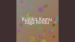Download Lagu Kupikir Kamu Juga Rindu MP3 Download Lagu Kupikir Kamu Juga Rindu MP3