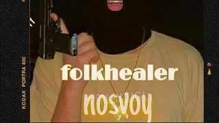 folkhealer - Nosvoy | Folkhealer - Насвай |
