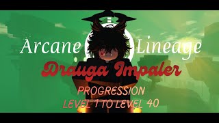 [Arcane Lineage] Impaler Solo Progression/Guide