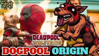 DOGPOOL ORIGIN IN HINDI | Deapool Ka Dog Varient | #deadpool3 #deadpool #wolverine #marvel