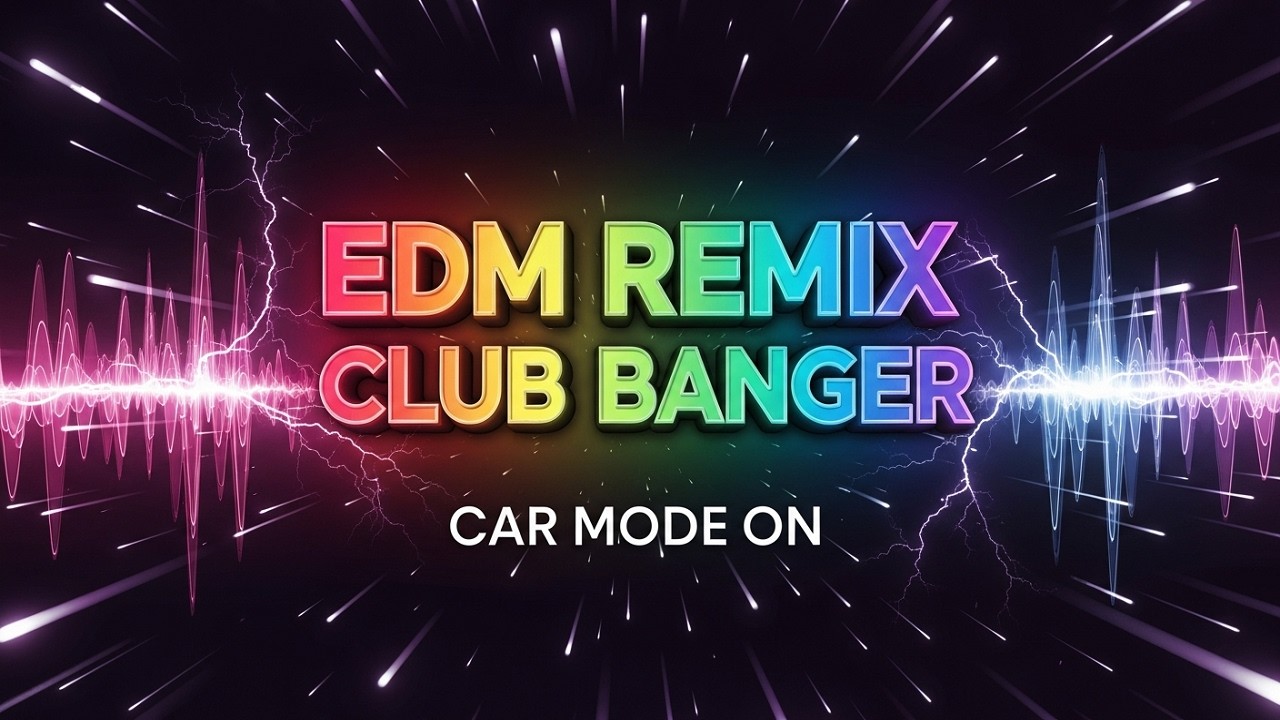 CAR MODE ON 🚗 ｜ BASS BOOSTED CAR MUSIC 🚗🔥 EDM REMIX CLUB BANGER 💯