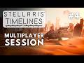 Stellaris Timelines MP - Mad Dave - Session 4