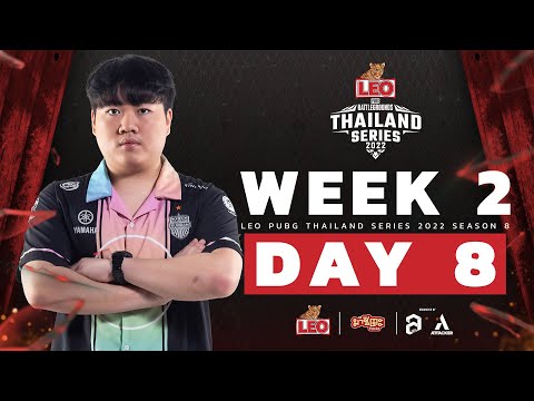 🔴 Live สด! เริ่มต้นเข้าสู่ในการแข่งขัน Week 2 Day 8 ”LEO PUBG Thailand Series 2022 Season 8”