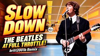 The Beatles – SLOW DOWN (1964) | The Hidden Power Unleashed! – britt2001b Remix