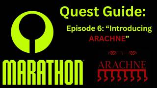 (Outdated) Marathon Contract Guide: Introducing Arachne (How to Unlock Arachne Faction)