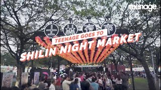 What To Eat, Shop And Play At Shilin Night Market Singapore! | TEENAGE