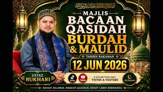 Majlis Qasidah & Berselawat Oleh Ustaz Bukhari - 12 Jun 2026