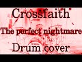Crossfaith-The perfect nightmare